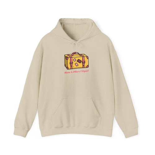 Home Is Where I Unpack™ Hoodie